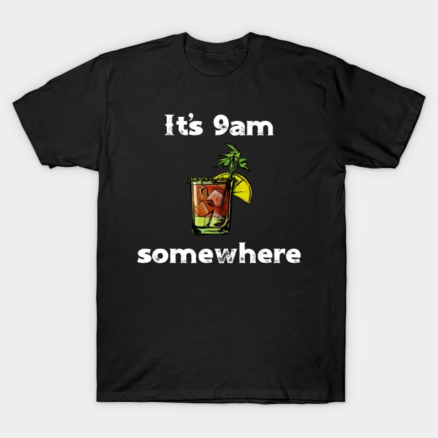 Bloody Mary It's 9am Somewhere T-Shirt by MisterMash